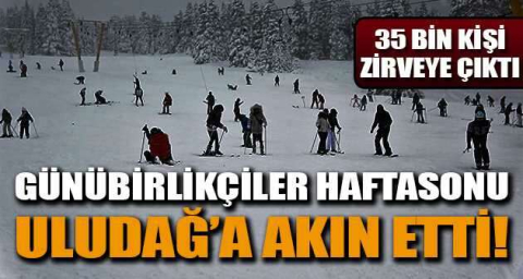 Günübirlikçiler hafta sonu Uludağ'a akın etti