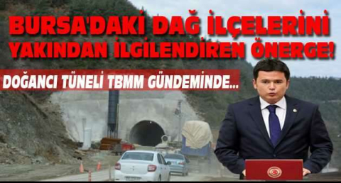 Bursa'daki dağ ilçelerini yakından ilgilendiren önerge