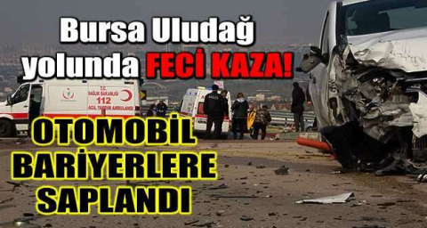 Bursa Uludağ yolunda feci kaza: 3 yaralı