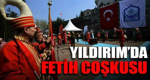 Yıldırım'da fetih coşkusu