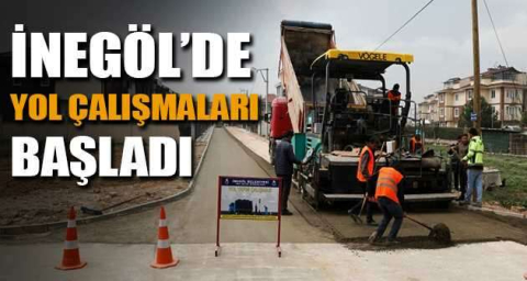 İnegöl'de yol çalışmaları başladı