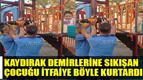 Bursa’da kaydırak demirlerine sıkışan çocuğu itfaiye böyle kurtardı
