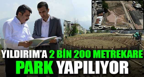Yıldırım’a 2 bin 200 metrekare park yapılıyor