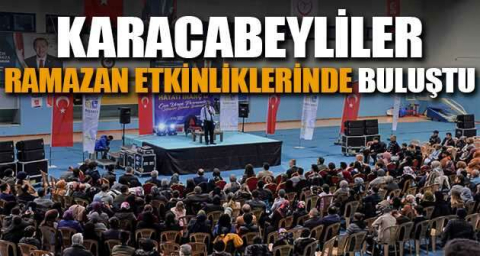 Karacabeyliler Ramazan etkinliklerinde buluştu