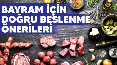 Bayram için sağlıklı beslenme tavsiyeleri