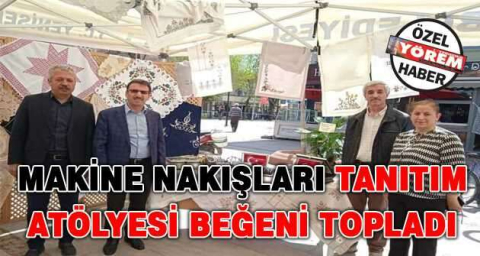 Makine nakışları tanıtım atölyesi beğeni topladı