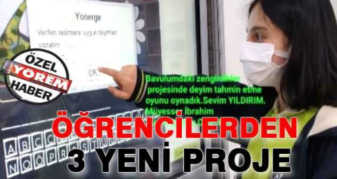  Öğrencilerden  3 yeni proje