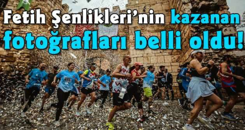 Fetih Şenlikleri’nin kazanan fotoğrafları belli oldu