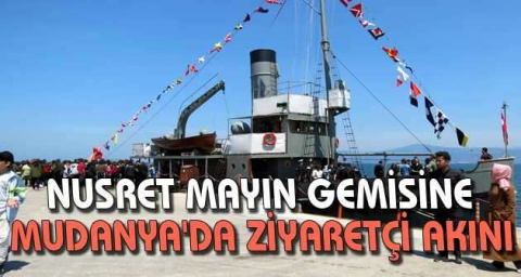 Nusret Mayın Gemisine Mudanya'da ziyaretçi akını