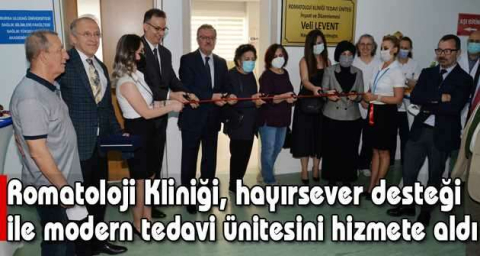 Romatoloji Kliniği, hayırsever desteği ile modern tedavi ünitesini hizmete aldı