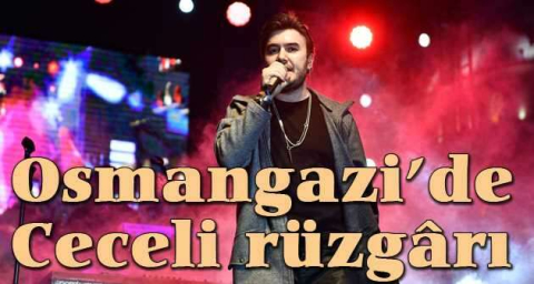 Osmangazi’de Ceceli rüzgârı