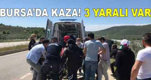 Bursa'da kaza: 3 yaralı