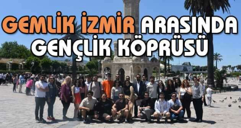 Gemlik İzmir arasında gençlik köprüsü