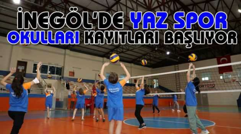 İnegöl’de yaz spor okulları kayıtları başlıyor