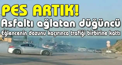 Asfaltı ağlatan düğüncü