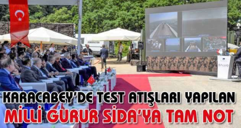Karacabey’de test atışları yapılan milli gurur SİDA’ya tam not