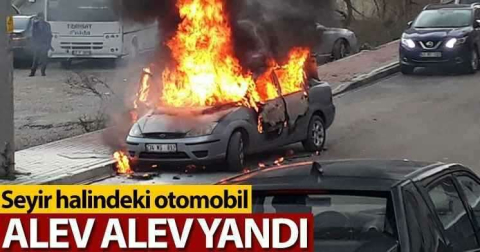 Seyir halindeki otomobil alev alev yandı