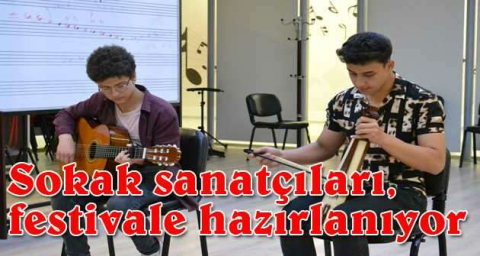 Sokak sanatçıları, festivale hazırlanıyor