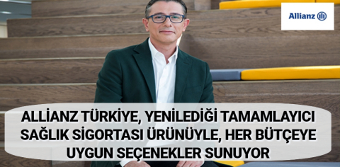 Allianz Türkiye, yenilediği Tamamlayıcı Sağlık Sigortası ürünüyle, her bütçeye uygun seçenekler sunuyor