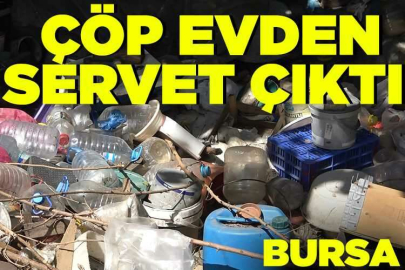 Çöp evden servet çıktı