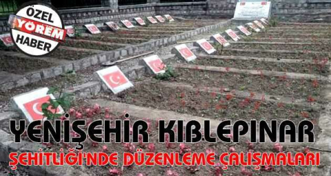 Yenişehir Kıblepınar Şehitliği'nde düzenleme çalışmaları 