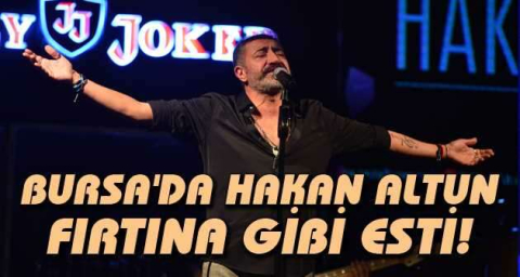 Bursa'da Hakan Altun özlemi