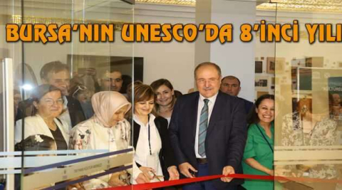 Bursa’nın UNESCO’da 8’inci yılı