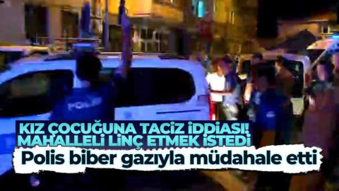 Bursa'da kız çocuğuna taciz iddiası mahalleliyi sokağa döktü