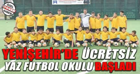 Yenişehir’de ücretsiz  Yaz Futbol Okulu başladı