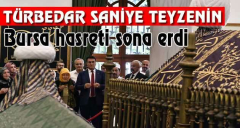 Türbedar Saniye teyzenin Bursa hasreti sona erdi
