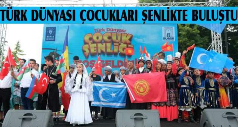 Türk dünyası çocukları şenlikte buluştu