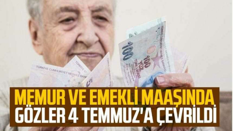 Memur ve memur emeklilerine ara zam için gözler 4 Temmuz Pazartesi'ne çevrildi!