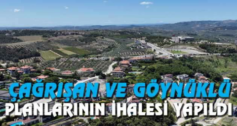 Çağrışan ve Göynüklü planlarının ihalesi yapıldı