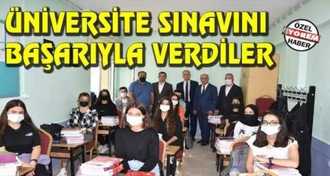 ÜNİVERSİTE SINAVINI BAŞARIYLA VERDİLER