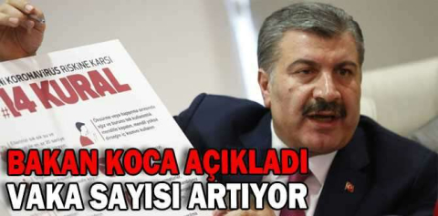 Koronavirüs vaka sayıları artıyor!