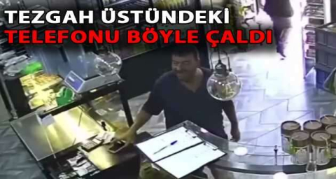 Tezgah üstündeki telefonu böyle çaldı