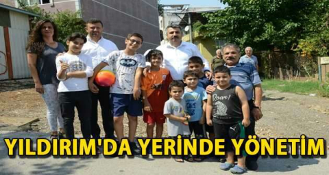 Yıldırım'da yerinde yönetim