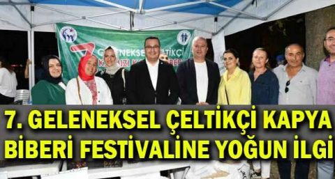 7. Geleneksel Çeltikçi Kapya Biberi Festivaline yoğun ilgi