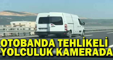 Otobanda tehlikeli yolculuk kamerada