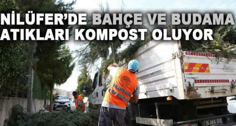 Nilüfer’de bahçe ve budama atıkları kompost oluyor