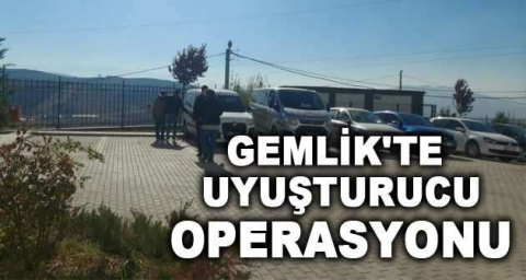 Gemlik'te uyuşturucu operasyonu