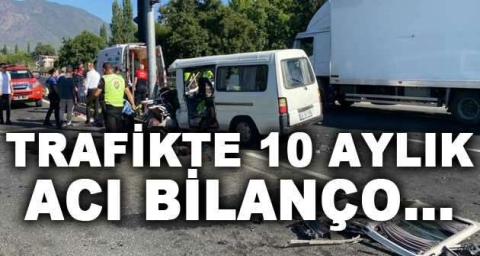 Trafikte 10 aylık acı bilanço... 1872 kişi hayatını kaybetti