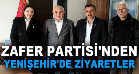 ZAFER PARTİSİ'NDEN YENİŞEHİR'DE ZİYARETLER