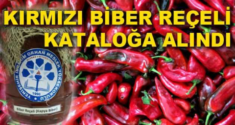 KIRMIZI BİBER REÇELİ KATALOĞA ALINDI
