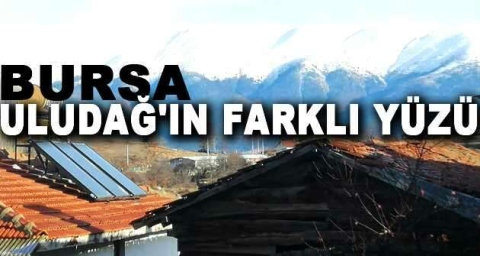 Uludağ'ın farklı yüzü