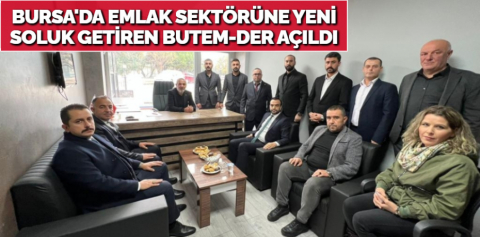 BURSA’NIN GÜÇLÜ DERNEĞİ BUTEM-DER AÇILDI