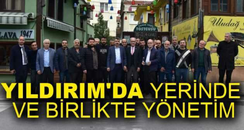 Yıldırım'da yerinde ve birlikte yönetim