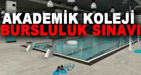 AKADEMİK KOLEJİ BURSLULUK SINAVI