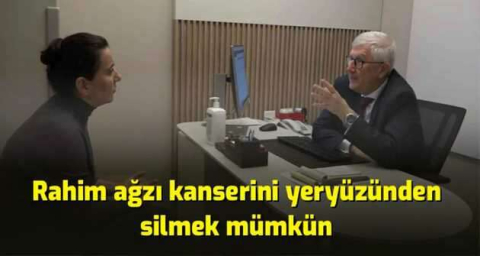 Rahim ağzı kanserini yeryüzünden silmek mümkün