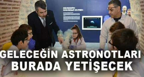 Geleceğin astronotları burada yetişecek